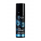 Гель для массажа ORGIE Sexy Vibe Liquid Vibrator с эффектом вибрации - 15 мл. - ORGIE - купить с доставкой в Раменском
