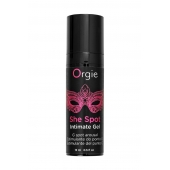Интимный гель для G-точки ORGIE She Spot с возбуждающим эффектом - 15 мл. - ORGIE - купить с доставкой в Раменском
