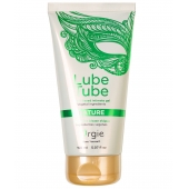 Интимный гель на водной основе Lube Tube Nature - 150 мл. - ORGIE - купить с доставкой в Раменском