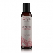 Интимный гель на водной основе All-Natural Strawberry с ароматом клубники - 150 мл. - ORGIE - купить с доставкой в Раменском