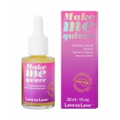 Возбуждающие капли для клитора Make Me Quiver - 30 мл. - Love to Love - купить с доставкой в Раменском