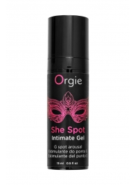 Интимный гель для G-точки ORGIE She Spot с возбуждающим эффектом - 15 мл. - ORGIE - купить с доставкой в Раменском