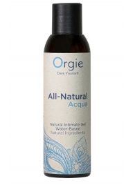 Интимный гель на водной основе Orgie All-Natural Acqua - 150 мл. - ORGIE - купить с доставкой в Раменском