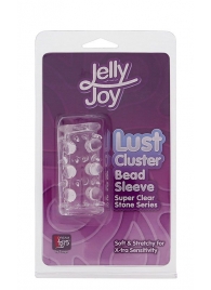 Прозрачная насадка на пенис с шипами и бугорками JELLY JOY LUST CLUSTER CLEAR - Dream Toys - в Раменском купить с доставкой
