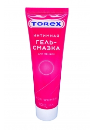Гель-смазка на водной основе For Women - 100 мл. - Torex - купить с доставкой в Раменском