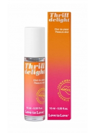 Возбуждающий гель Thrill Delight - 10 мл. - Love to Love - купить с доставкой в Раменском